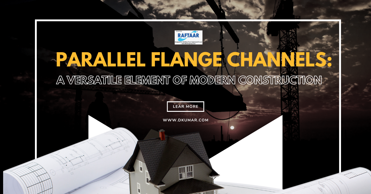 Parallel Flange Channels: A Versatile Element of Modern Construction