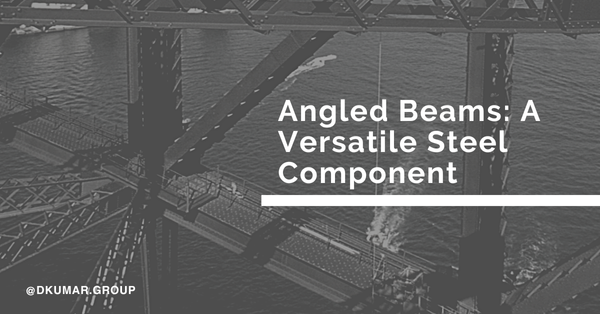 Angled Beams: A Versatile Steel Component